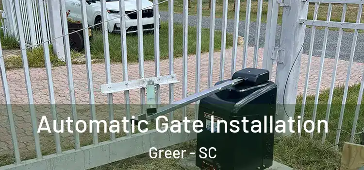 Automatic Gate Installation Greer - SC