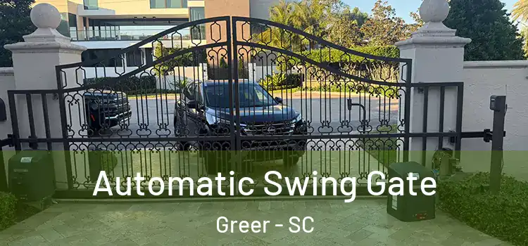 Automatic Swing Gate Greer - SC