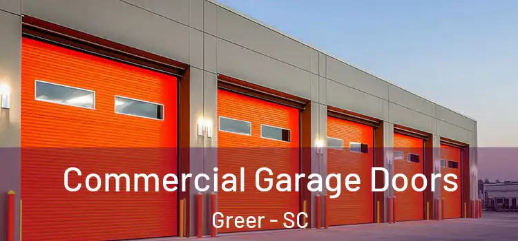  Commercial Garage Doors Greer - SC