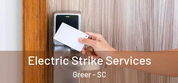  Electric Strike Services Greer - SC