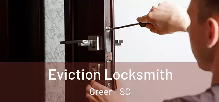  Eviction Locksmith Greer - SC