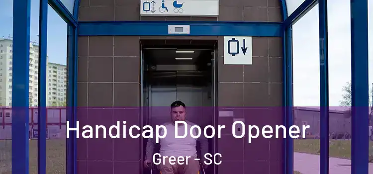  Handicap Door Opener Greer - SC