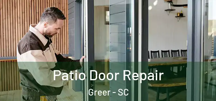 Patio Door Repair Greer - SC