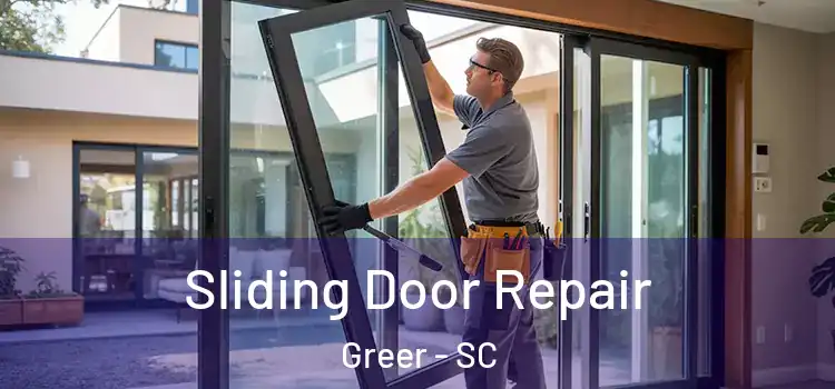Sliding Door Repair Greer - SC